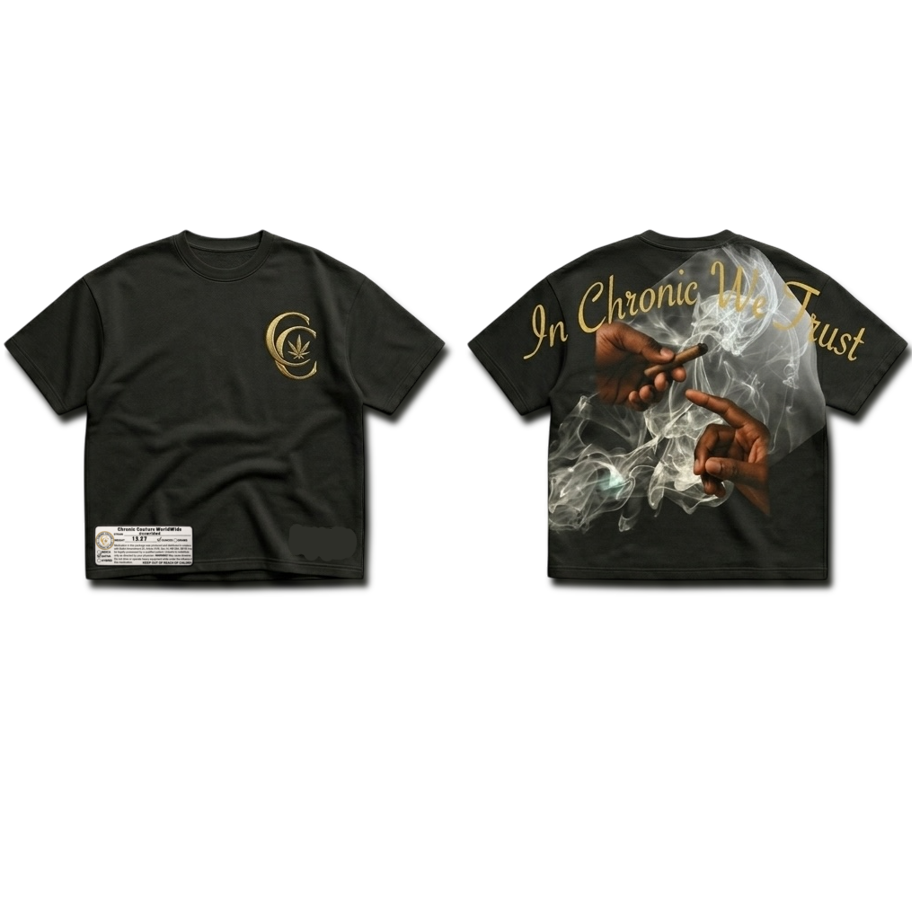“In Chronic We Trust” Tee